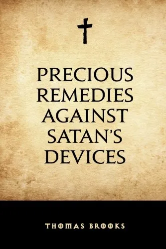 Precious Remedies against Satans Devices Paperback  November 26, 2015