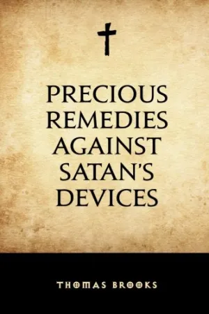 Precious Remedies against Satans Devices Paperback  November 26, 2015